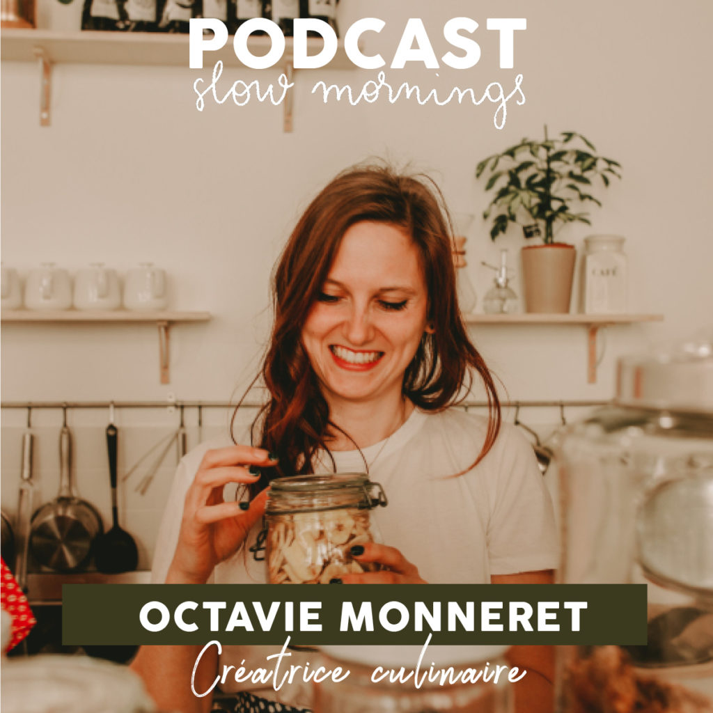 Podcast Octavie Créatrice culinaire Octavie and the foodies