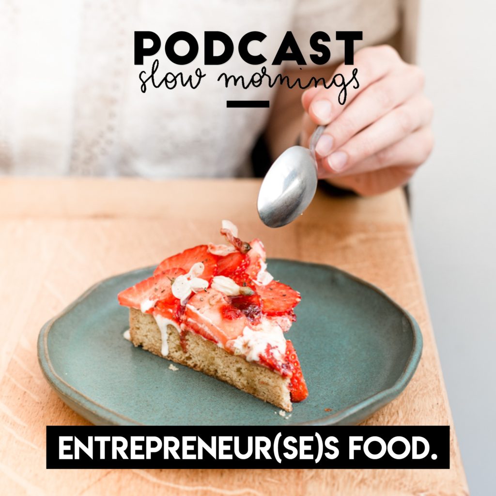 Le podcast Slow Mornings vise à interviewer des entrepreneurs et entrepreneuses dans le milieu de la food.